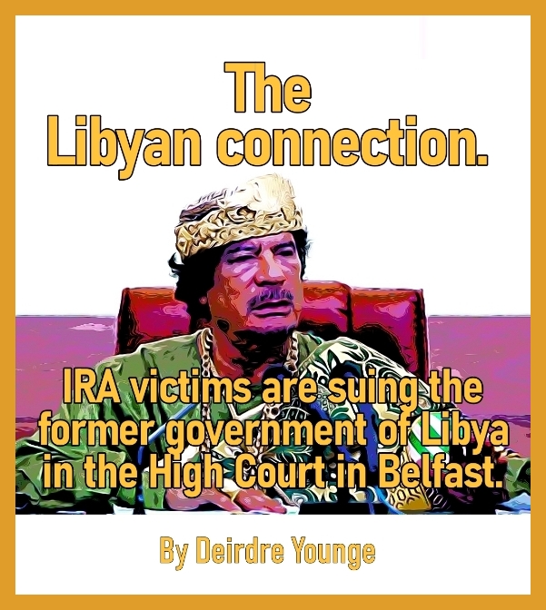 The Libyan connection. By Deirdre Younge